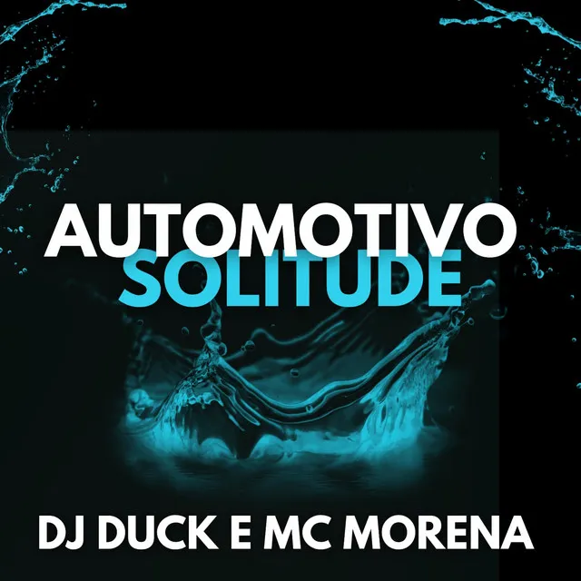 Automotivo Solitude