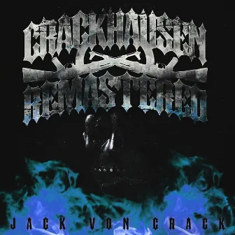 Crackhausen (Remastered) by JACK VON CRACK