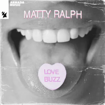 Love Buzz by Matty Ralph