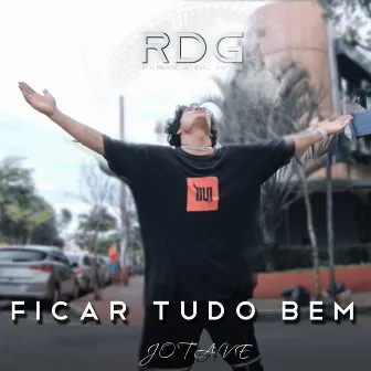 Ficar Tudo Bem by Jotave Mc