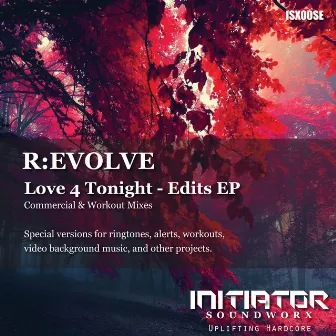 Love 4 Tonight - Edits EP by R:EVOLVE