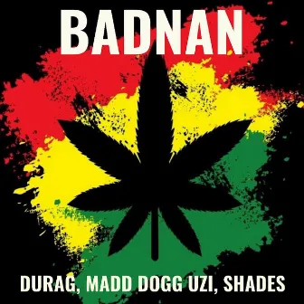 BADNAN by Durag