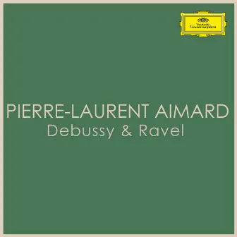 Aimard plays Debussy & Ravel by Pierre-Laurent Aimard