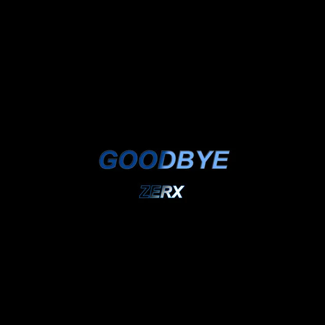 Goodbye