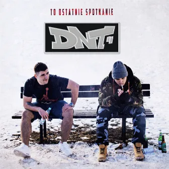 To Ostatnie Spotkanie by DNT