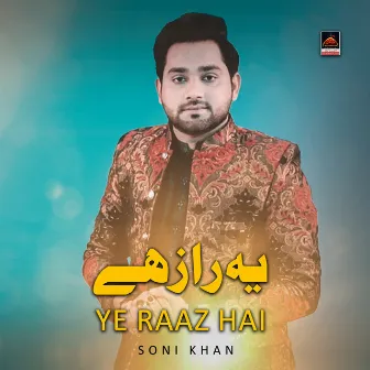 Ye Raaz Hai by Soni Khan