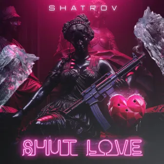 ShutLove by Shatrov