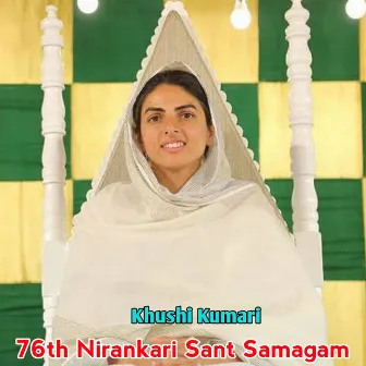 76th Nirankari Sant Samagam by Khushi Kumari