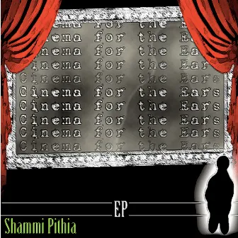 Cinema for the Ears by Shammi Pithia