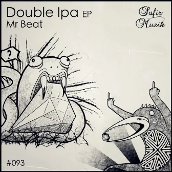 Double Ipa EP by Mr. Beat