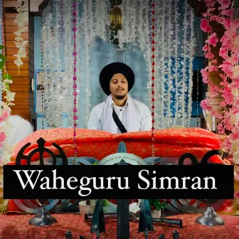 Waheguru Simran by Gurbani Vichar