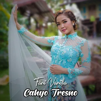 Cahyo Tresno by Fani Vanilla