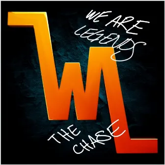 The Chase by We Are Legends