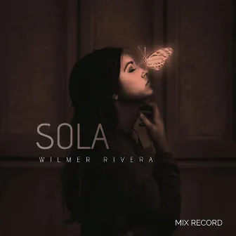 Sola by Wilmer Rivera