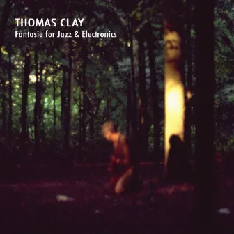 Fantasie for Jazz & Electronics by Thomas Clay