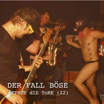 Öffnet die Tore 22 by Der Fall Böse