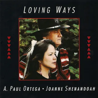 Loving Ways by Joanne Shenandoah