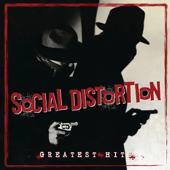 Greatest Hits by Social Distortion