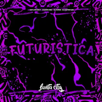 Futuristica by Taylor do F