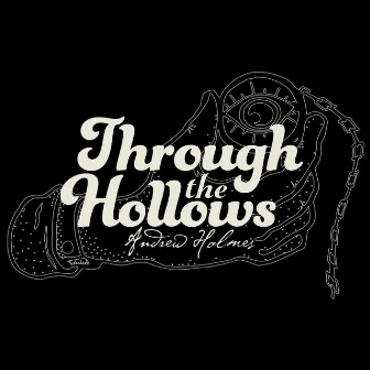 Through the Hollows by Andrew Holmes