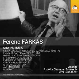 Farkas: Choral Music by Peter Broadbent