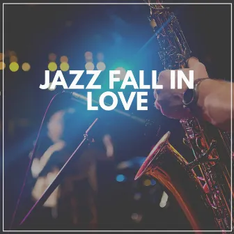 Jazz Fall in Love by 