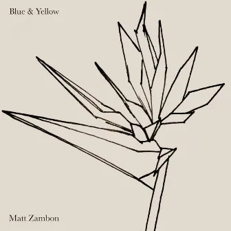 Blue & Yellow by Matt Zambon