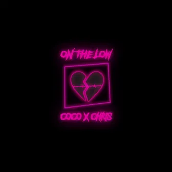 On The Low by C.O.C.O