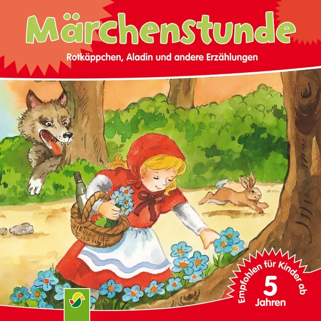 Märchenstunde (Rotkäppchen, Aladin und andere Erzählungen)