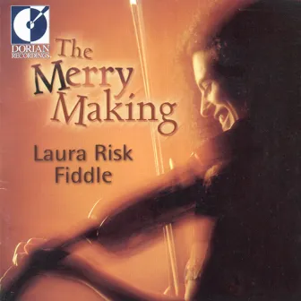 The Merry Making by Laura Risk