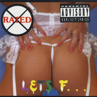 Lets F... by Rated X