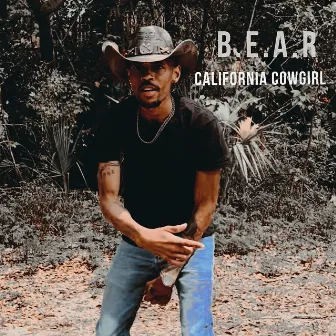 California Cowgirl by B.E.A.R