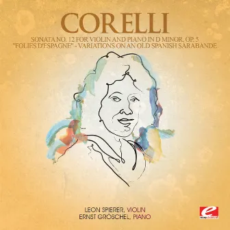 Corelli: Sonata No. 12 for Violin and Piano in D Minor, Op. 5 