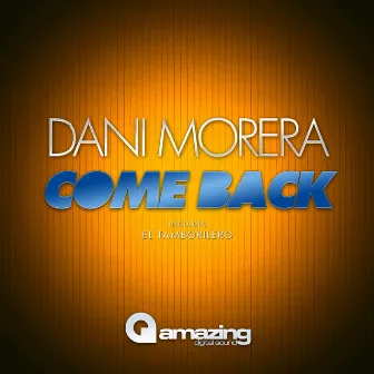 Come Back by Dani Morera