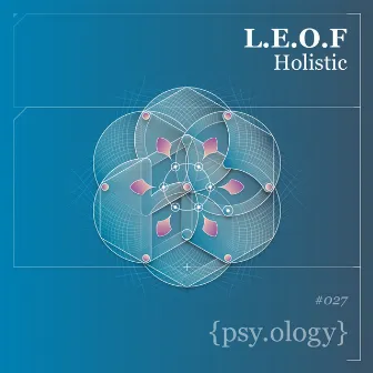 Holistic by L.E.O.F