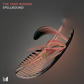 Spellbound by The Yard Woman