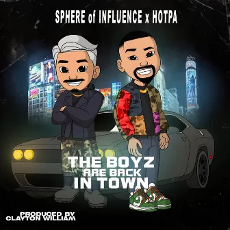 The Boyz Are Back In Town by SPHERE of INFLUENCE