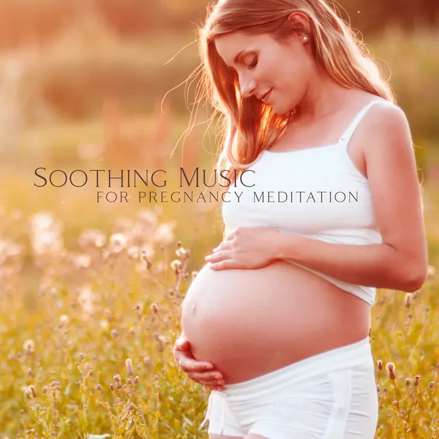 Soothing Music for Pregnancy Meditation (Instrumental Hypnobirthing Therapy Sounds)