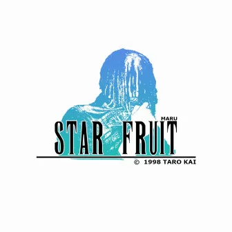 STAR FRUIT by Taro Kai