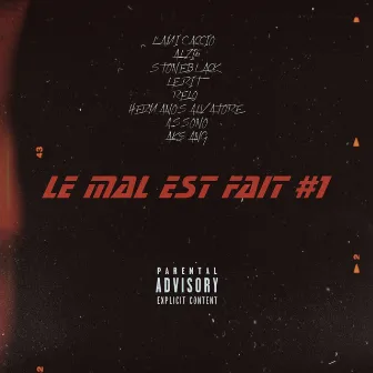 Le mal est fait #1 by L'ami Caccio