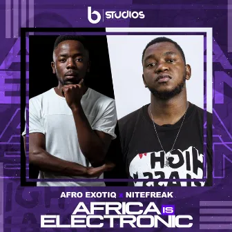 Africa Is Electronic by Afro Exotiq