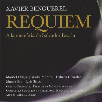 Xavier Benguerel: Requiem by Xavier Benguerel