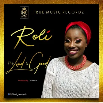 The Lord Is Good by Roli