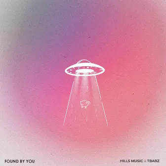 Found By You by Hills Music