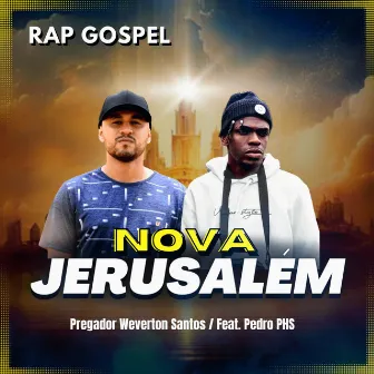 Nova Jerusalém by Pregador Weverton Santos