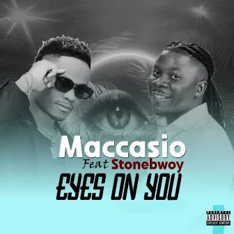 Eyes On You by Maccasio