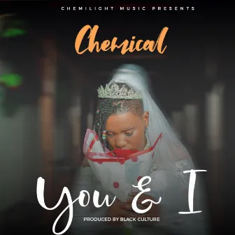 You and I by Chemical