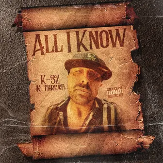 All I Know by K-Threat