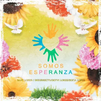 Somos Esperanza by Baby Lores