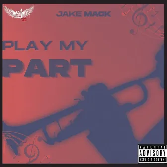 Play My Part by Jake Mack